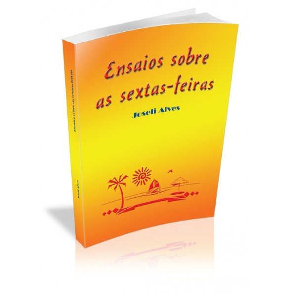 ENSAIOS SOBRE AS SEXTAS- FEIRAS