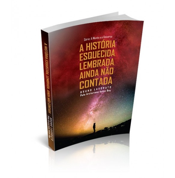 A HISTÓRIA ESQUECIDA, LEMBRADA, AINDA NÃO CONTADA