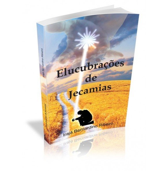 ELUCUBRAÇÕES DE JECAMIAS