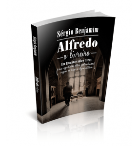 ALFREDO – O LIVREIRO Um Romance sobre livros