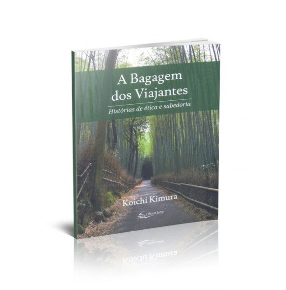 A BAGAGEM DOS VIAJANTES Histórias de ética e sabedoria