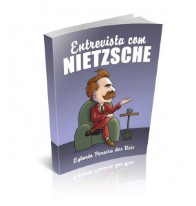 ENTREVISTA COM NIETZSCHE 