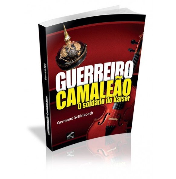 GUERREIRO CAMALEÃO O soldado do Kaiser