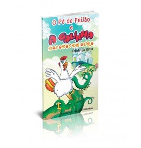 O PÉ DE FEIJÃO E A GALINHA DOS OVOS DE OURO