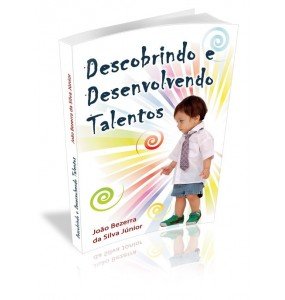 DESCOBRINDO E DESENVOLVENDO TALENTOS