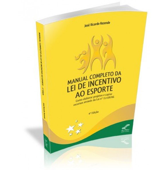 MANUAL COMPLETO DA LEI DE INCENTIVO AO ESPORTE