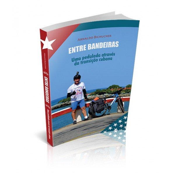 ENTRE BANDEIRAS – Uma pedalada através da transição cubana 