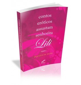 CONTOS ERÓTICOS ASSUSTAM SENHORITA LILI 