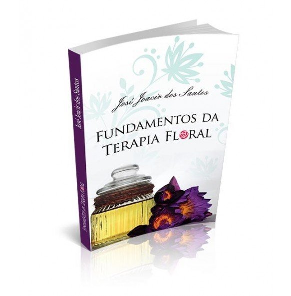 FUNDAMENTOS DA TERAPIA FLORAL