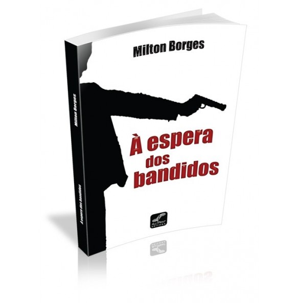 À ESPERA DOS BANDIDOS