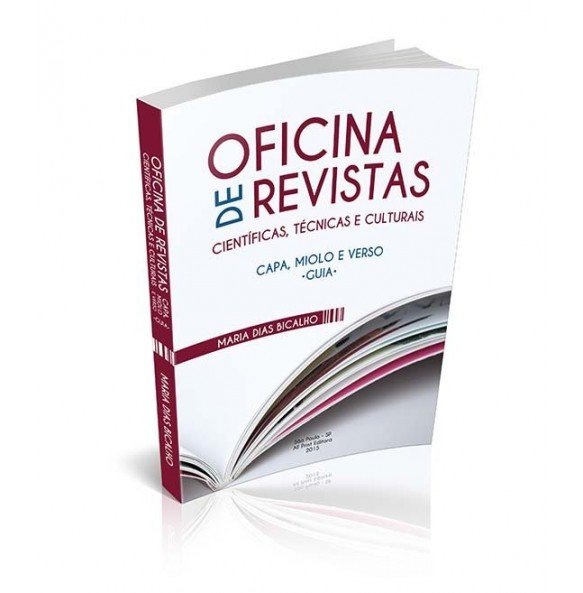 OFICINA DE REVISTAS CIENTÍFICAS, TÉCNICAS E CULTURAIS Capa, miolo e verso. Guia.