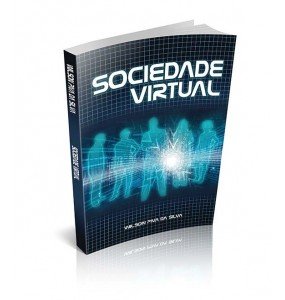 SOCIEDADE VIRTUAL - SEGUNDA EDIÇÃO