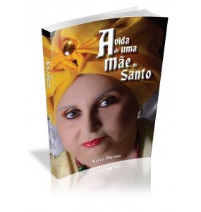 A VIDA DE UMA MÃE DE SANTO