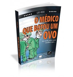 O MÉDICO QUE BOTOU UM OVO De onde saiu uma mulher que... 