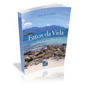 FATOS DA VIDA QUE VIRARAM POESIAS