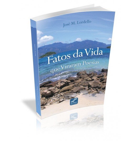 FATOS DA VIDA QUE VIRARAM POESIAS