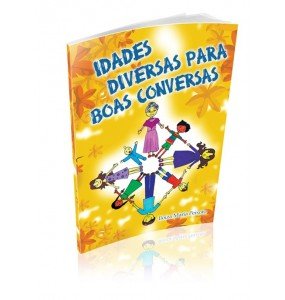 IDADES DIVERSAS PARA BOAS CONVERSAS