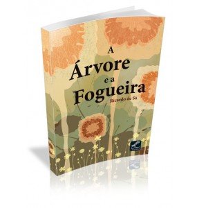 A ÁRVORE E A FOGUEIRA