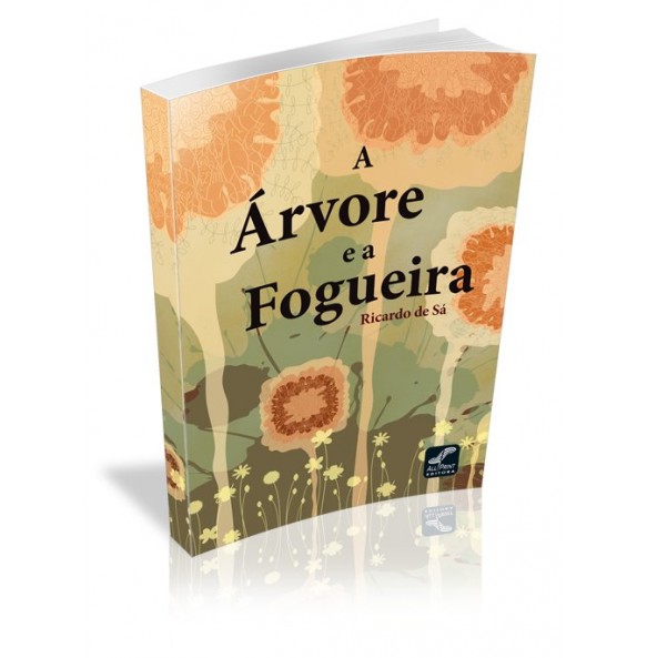 A ÁRVORE E A FOGUEIRA