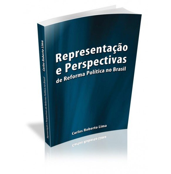REPRESENTAÇÃO E PERSPECTIVAS de Reforma Política no Brasil