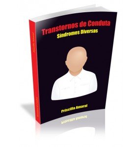 TRANSTORNOS DE CONDUTA Síndromes Diversas