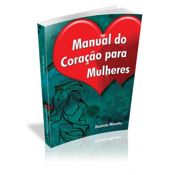 MANUAL DO CORAÇÃO PARA MULHERES