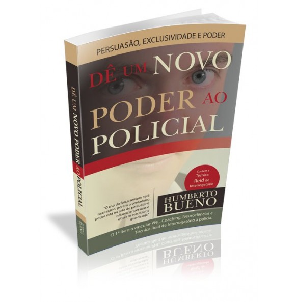 DÊ UM NOVO PODER  AO POLICIAL 