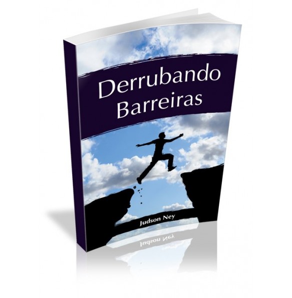 DERRUBANDO BARREIRAS