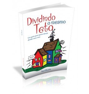 DIVIDINDO O MESMO TETO