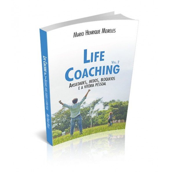 LIFE COACHING 2 – Ansiedades, Medos, Bloqueios e a Vitória Pessoal