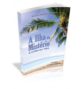 A ILHA DO MISTÉRIO O LIVRO DA VIDA