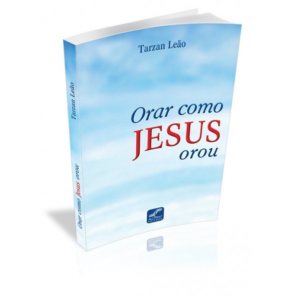 ORAR COMO JESUS OROU