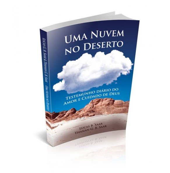 UMA NUVEM NO DESERTO Testemunho Diário do Amor e Cuidado de Deus