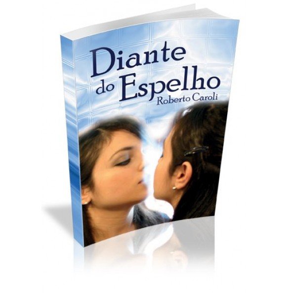 DIANTE DO ESPELHO