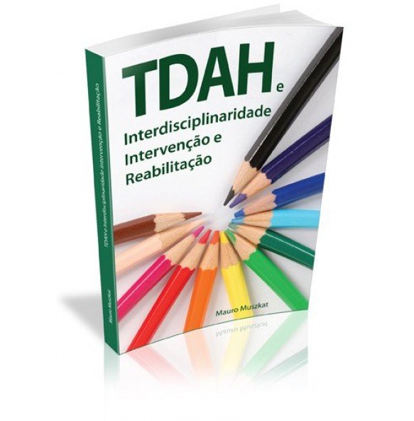 TDAH e Interdisciplinaridade e Intervenção e Reabilitação