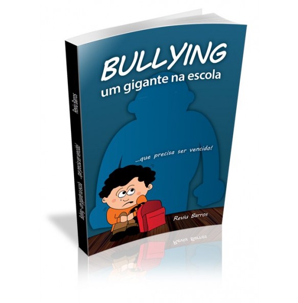 BULLYING – Um gigante na escola...que precisa ser vencido!