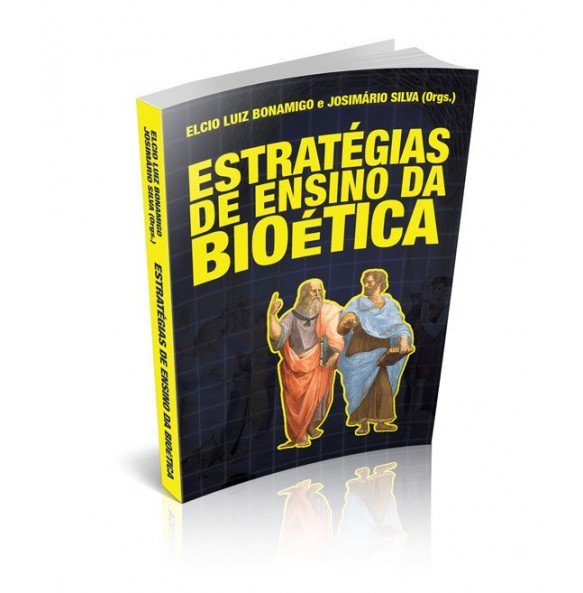 ESTRATÉGIAS DE ENSINO DA BIOÉTICA